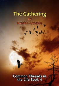 Enlarge image Cover: The Gathering (Common Threads in the Life, #4) - Common Threads in the Life