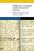 Cover: Indigenous Languages and the Promise of Archives - University of Nebraska Press