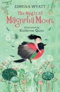 Cover: The Magic of Magnolia Moon - Walker Books Ltd