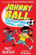 Cover: Johnny Ball: International Football Genius - Walker Books Ltd