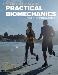 Abbildung von: Practical Biomechanics for the Podiatrist - BOOKBABY