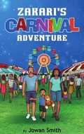 Cover: Zakari's Carnival Adventure - Getting Our Babies to College 101
