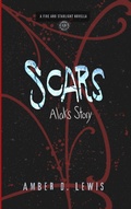 Cover: Scars: Alak's Story (Fire and Starlight Saga) - Amber D. Lewis