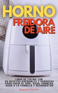 Abbildung von: Horno Freidora de Aire - Quickeasywriter