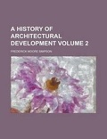 Cover: A History of Architectural Development Volume 2 - Rarebooksclub.com