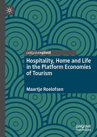 Abbildung von: Hospitality, Home and Life in the Platform Economies of Tourism - Palgrave Macmillan