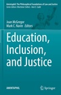 Cover: Education, Inclusion, and Justice - Springer
