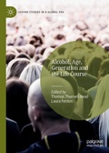 Cover: Alcohol, Age, Generation and the Life Course - Palgrave Macmillan