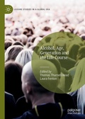 Cover: Alcohol, Age, Generation and the Life Course - Palgrave Macmillan