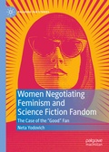 Cover: Women Negotiating Feminism and Science Fiction Fandom - Palgrave Macmillan