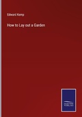 Cover: How to Lay out a Garden - Outlook