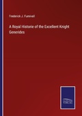 Cover: A Royal Historie of the Excellent Knight Generides - Outlook
