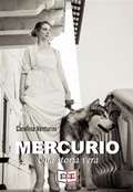 Cover: Mercurio. Una storia vera - Eee - Edizioni Tripla E