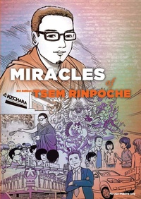 Enlarge image Cover: The Miracles of Tsem Rinpoche - Kechara Media & Publications Sdn Bhd