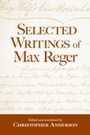 Cover: Selected Writings of Max Reger - Routledge