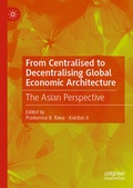 Cover: From Centralised to Decentralising Global Economic Architecture - Palgrave Macmillan