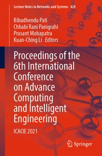 Enlarge image Cover: Proceedings of the 6th International Conference on Advance Computing and Intelligent Engineering - Springer