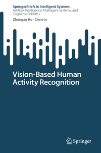 Enlarge image Cover: Vision-Based Human Activity Recognition - Springer