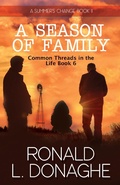 Cover: A Season of Family (Common Threads in the Life, #6) - Common Threads in the Life