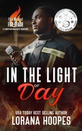 Cover: In the Light of Day: A Christian Romantic Suspense (The Men of Fire Beach, #7) - Lorana Hoopes