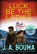 Cover: Luck Be the Ladies (Group X Cases) - EmmausWay Press