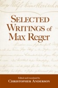 Abbildung von: Selected Writings of Max Reger - Routledge