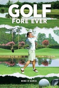 Abbildung von: Golf Fore Ever - PageTurner Press and Media