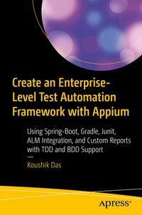 Abbildung von: Create an Enterprise-Level Test Automation Framework with Appium - Apress