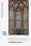 Cover: La coll&eacute;giale de Berne - Gesellschaft f. Schweiz. Kunstgesch.
