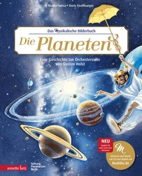 Abbildung von: Die Planeten (Das musikalische Bilderbuch mit CD und zum Streamen) - Annette Betz Verlag