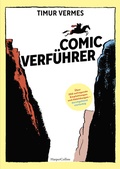 Cover: Comicverf&uuml;hrer - &Uuml;ber 250 aufregende Empfehlungen und Abbildungen - durchgehend vierfarbig - HarperCollins eBook