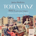 Cover: Totentanz - 1923 und seine Folgen (ungek&uuml;rzt) - Harper Audio
