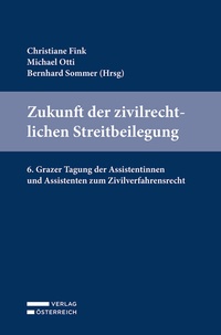 Abbildung von: Zukunft der zivilrechtlichen Streitbeilegung - Verlag Österreich