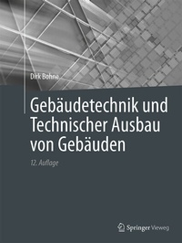 Abbildung von: Gebäudetechnik und Technischer Ausbau von Gebäuden - Springer Vieweg