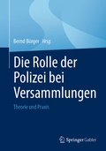 Cover: Die Rolle der Polizei bei Versammlungen - Springer Gabler