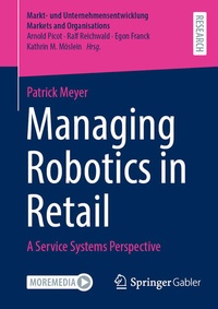 Enlarge image Cover: Managing Robotics in Retail - Springer Gabler