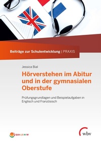 Abbildung von: Hörverstehen im Abitur und in der gymnasialen Oberstufe - wbv Media