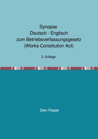 Abbildung von: Synopse Deutsch - Englisch zum Betriebsverfassungsgesetz (Works Constitution Act) - epubli