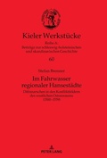 Cover: Im Fahrwasser regionaler Hansest&auml;dte - Peter Lang Verlag