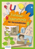 Cover: Zuhause-Experimente f&uuml;r Vorschulkinder - Circon Verlag GmbH