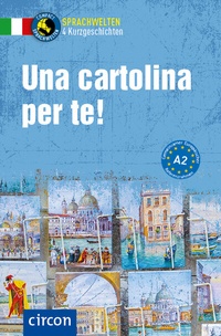 Abbildung von: Una cartolina per te! - Circon Verlag GmbH