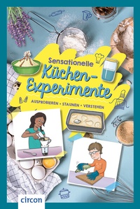 Abbildung von: Sensationelle Küchen-Experimente - Circon Verlag GmbH