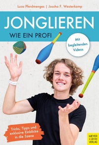 Abbildung von: Jonglieren wie ein Profi - Meyer & Meyer