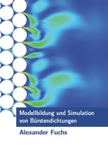Cover: Modellbildung und Simulation von B&uuml;rstendichtungen - Dr. Hut