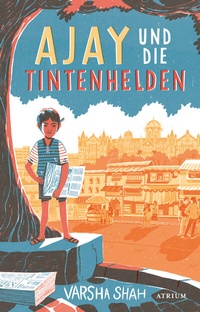 Enlarge image Cover: Ajay und die Tintenhelden - Atrium Kinderbuch
