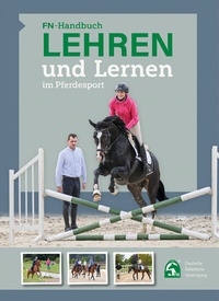 Abbildung von: FN-Handbuch Lehren und Lernen im Pferdesport - FN Verlag