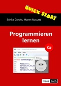 Cover: Quick Start Programmieren lernen C# - mana-Buch