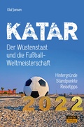 Cover: Katar - Der W&uuml;stenstaat und die Fu&szlig;ball-Weltmeisterschaft 2022 - Arete Verlag