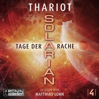 Abbildung von: Solarian 4 - Tage der Rache - Ronin-Hörverlag, ein Imprint von Omondi GmbH