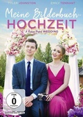 Cover: Meine Bilderbuch-Hochzeit - A Picture Perfect Wedding - OneGate Media